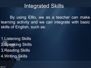 Teaching English using Elllo | PPT