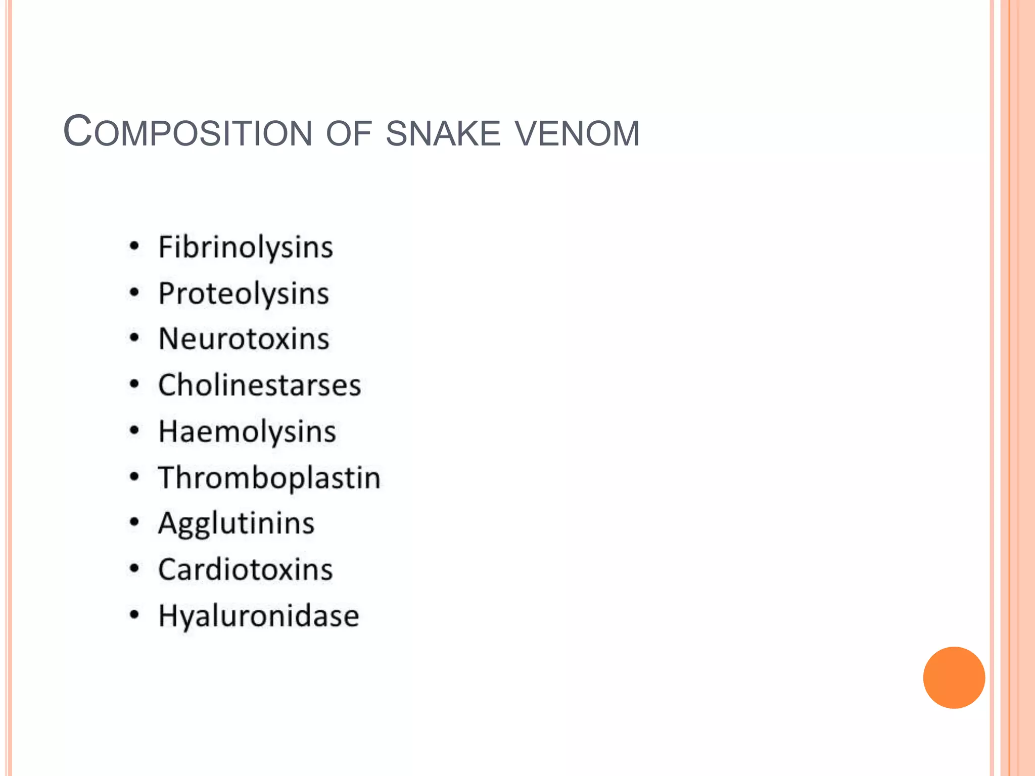COMPOSITION OF SNAKE VENOM
 