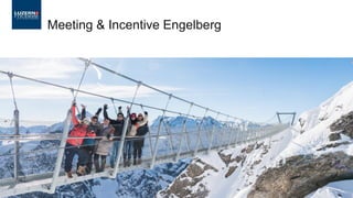 Meeting & Incentive Engelberg
 