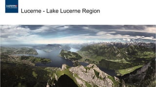 Lucerne - Lake Lucerne Region
 