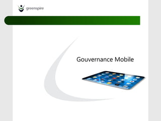 Gouvernance Mobile
 