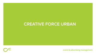 CREATIVE FORCE URBAN
 