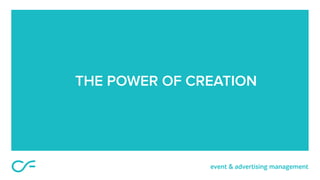 THE POWER OF CREATION
 