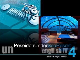 PoseidonUnderSeaResort4unengli sh IVJuliana Rengifo 505537