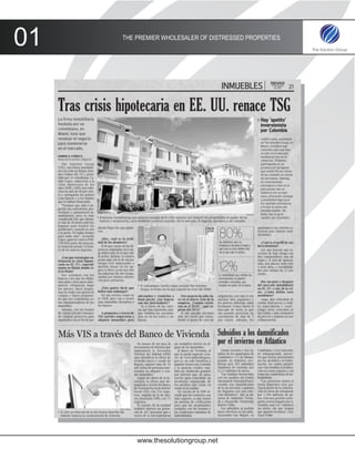 01   THE PREMIER WHOLESALER OF DISTRESSED PROPERTIES




         www.thesolutiongroup.net
 