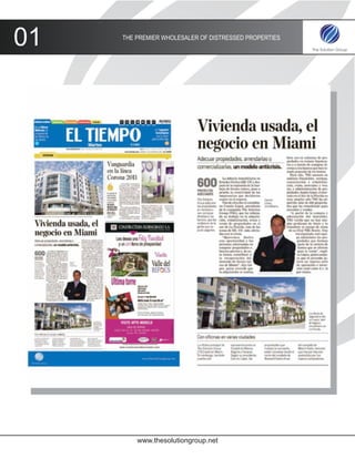 01
02         Análisis de
     tendencias del mercado
                              THE PREMIER WHOLESALER OF DISTRESSED PROPERTIES




                                  www.thesolutiongroup.net
 