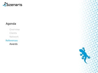 Agenda
Overview
Clients
References
Awards
Network
 