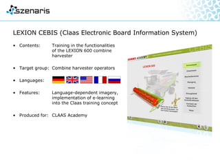 • Contents: Conception and realisation
of an e-learning application
on "Device Management
with SNMP"
• Target group: Service technicians
• Language:
• Features: Graphics, audios, exercises,
2D animations
• Produced for: Konica Minolta Academy
Device Management
 