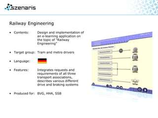 • Content: Conception and realisation of a
language app on “Standard
Marine Communication
Phrases”
• Target group: Sailors
• Languages:
• Features: Text, audio, exercises;
available for iOS und Android
• Produced for: Bundessprachenamt and
Deutsche Marine
App – IMO Standard Marine Communication Phrases (SMCP)
 