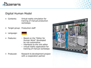 Awards
Master of Excellence – The European Masterclass 2007
Virtual reality simulation "Explosive Ordnance Disposal"
Master of Excellence – The European Masterclass 2008
Simulation system "Remote Controlled Vehicles"
Master of Excellence – The European Masterclass 2009
Learning program series "Safety at work online"
Comenius EduMedia Seal 2010
Learning program series "Safety at work online"
vebn Award and vebn Seal of Approval 2011
Learning program "Respiratory Devices„
vebn Award and vebn Seal of Approval 2013
Learning program and simulation „Crop protection"
 