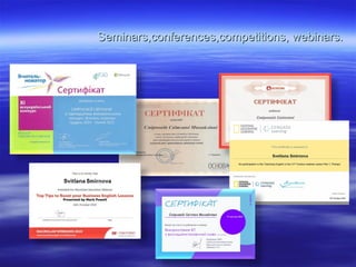 SeminarsSeminars,,conferencesconferences,,competitionscompetitions,, webinars.webinars.
 