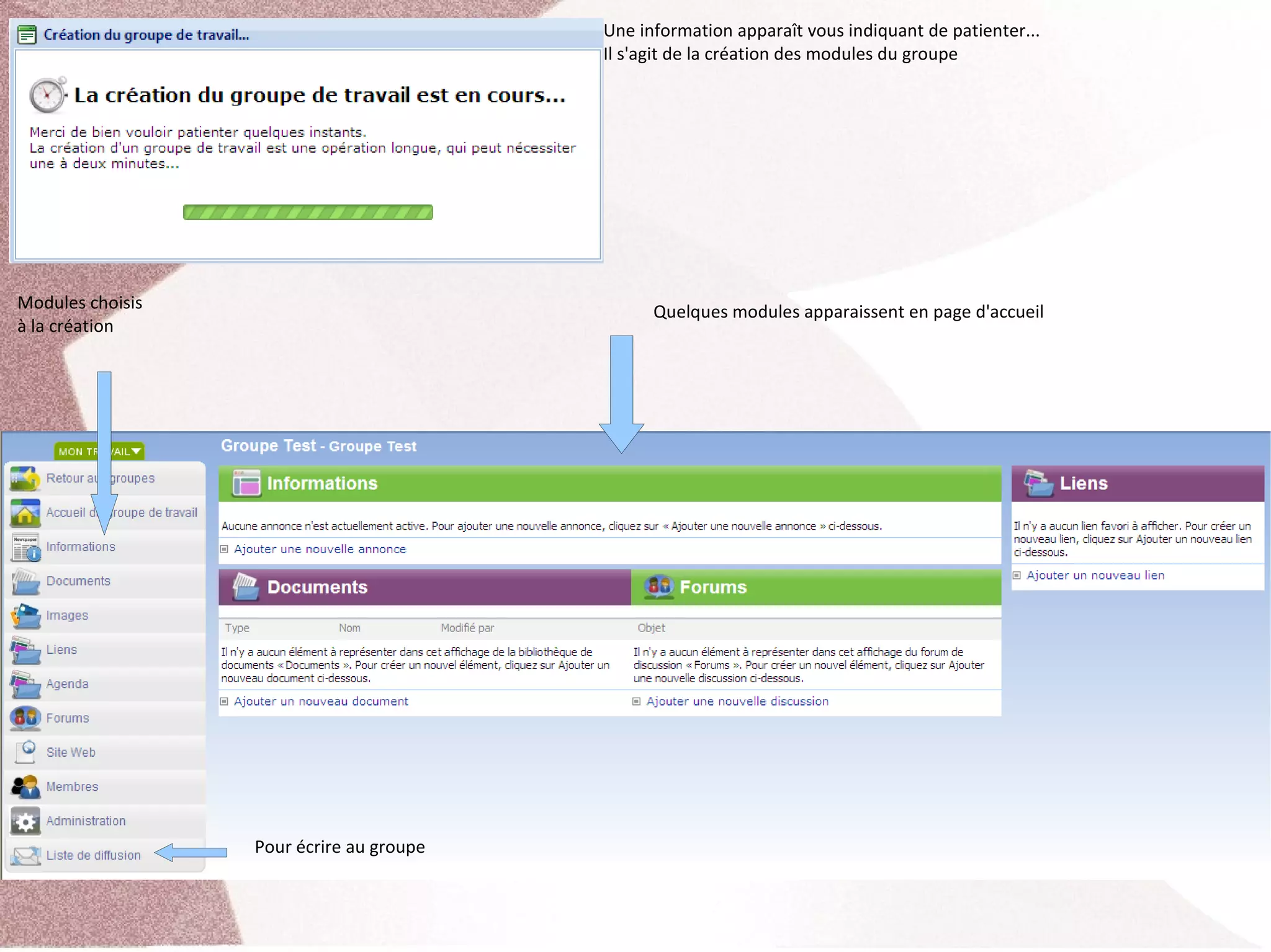 Une information apparaît vous indiquant de patienter... 
                                          Il s'agit de la création des modules du groupe




Modules choisis                                 Quelques modules apparaissent en page d'accueil
à la création




                  Pour écrire au groupe
 