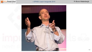 Pr Bruno Wattenbergh« EPHEC Leçon inaugurale 2015
44	
  
 