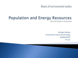 By Sagar Divetiya
Environment science & technology
110990135013
4th sem
 