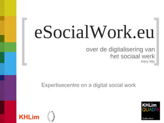 KHLim Expertisecentre on a digital social work 
