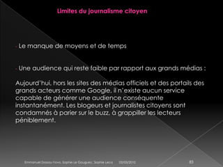 La place du journalisme citoyen et de la blogosphère au sein de l’espace médiatiqueEspace MéDiatique