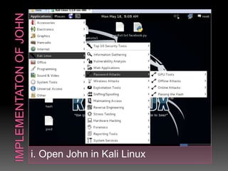 i. Open John in Kali Linux
 
