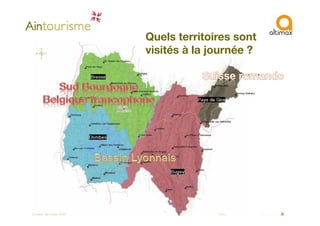 Quels territoires sont
visités à la journée ?
 