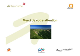 Merci de votre attention
 