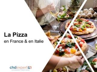 La Pizza
en France & en Italie
1
 