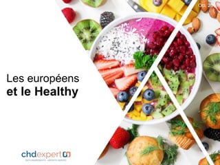 Les européens
et le Healthy
Oct. 2019
1
 