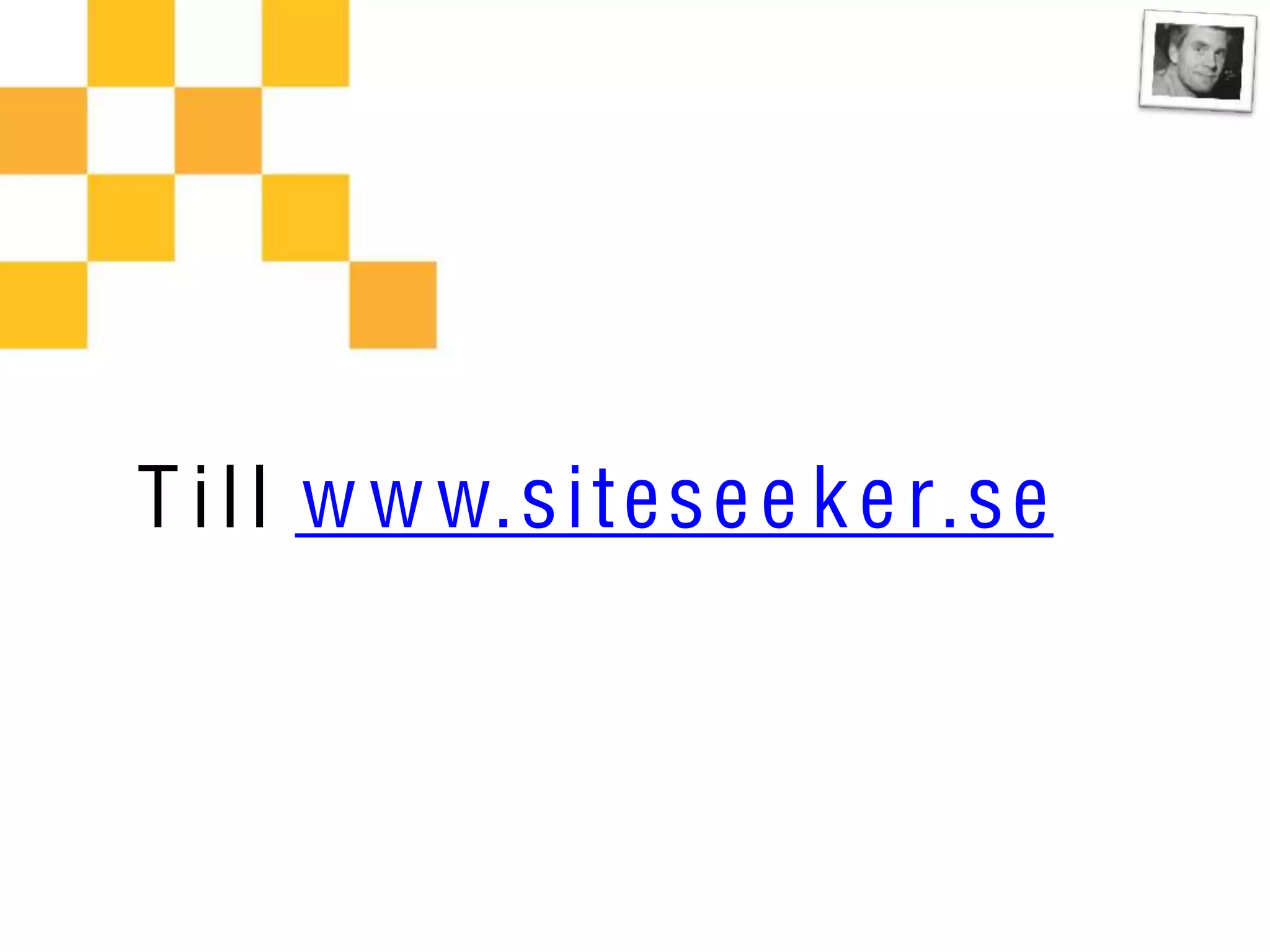 T i l l w w w.sitese e k e r.se
 