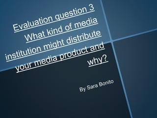Evaluation question 3
