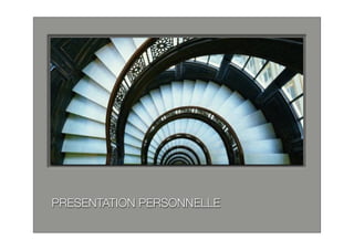 PRESENTATION PERSONNELLE
 