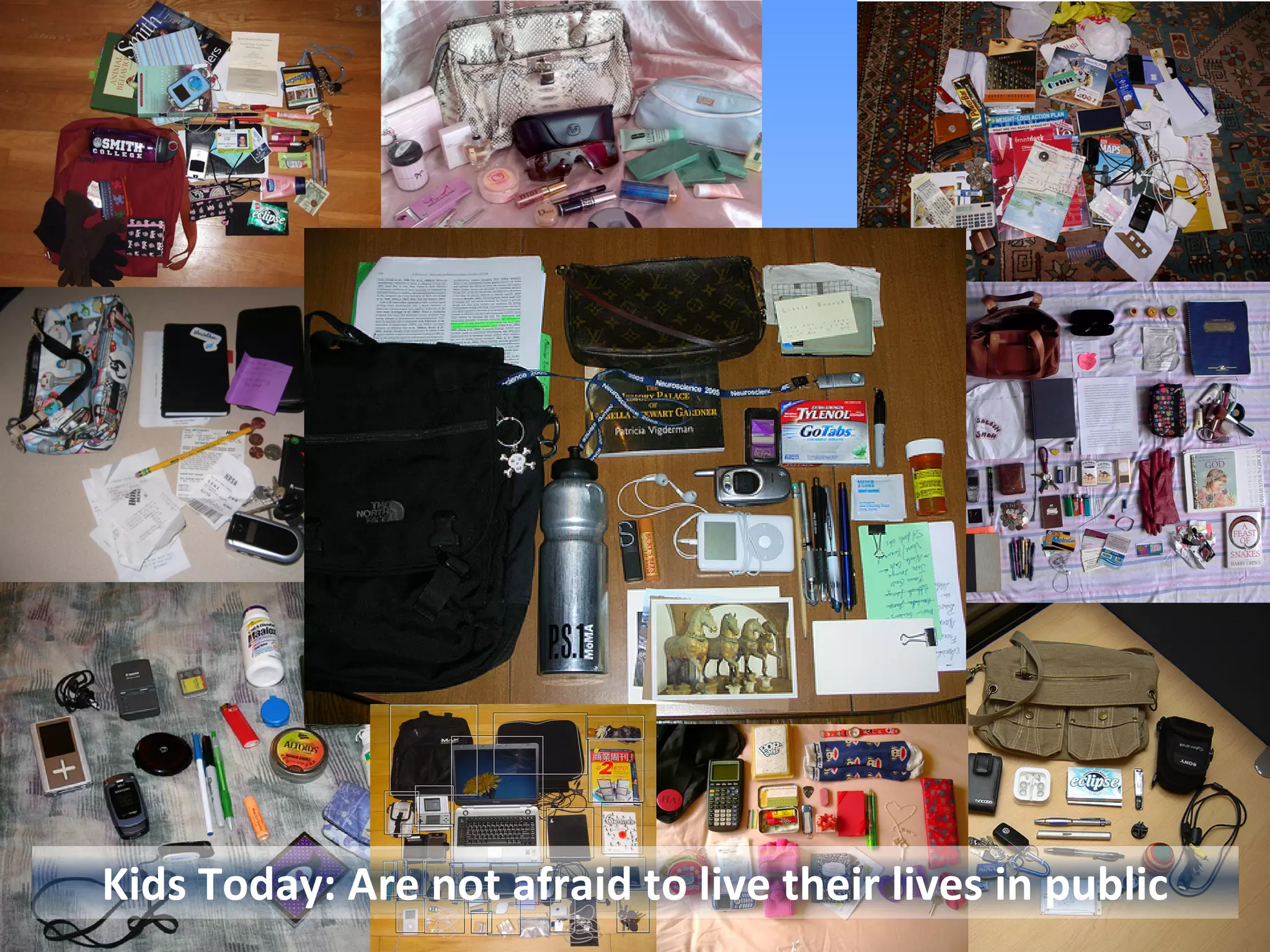 Kids Today: Are not afraid to live their lives in public 