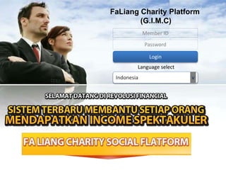 FaLiang Charity Platform
(G.I.M.C)
Member ID
Password
Login
Indonesia
Language select
v
 