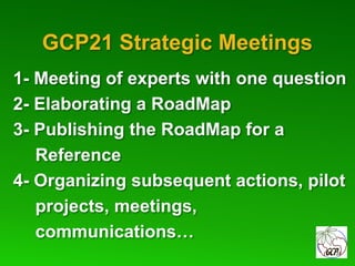 Global Cassava Partnership for the 21st Century (GCP21), a cassava platform to develop improvement strategies