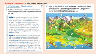 WEDNESDAY FEBRUARY 9th St. book page 55: exercise 8 and 9
 