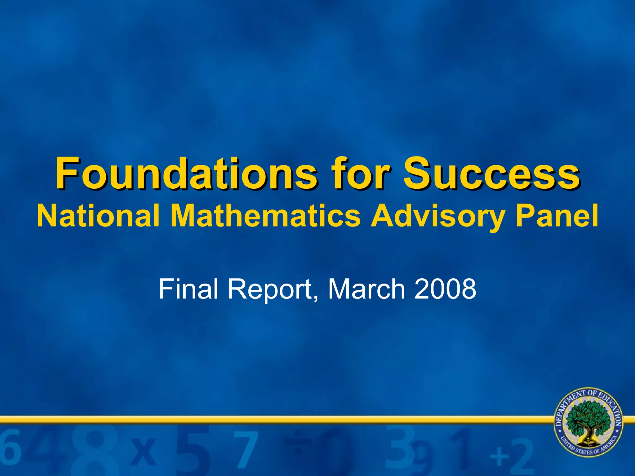 Foundations for Success National Mathematics Advisory Panel Final Report, March 2008 