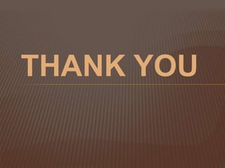 THANK YOU
 