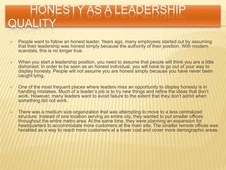 Top 10 leadership quality<br /><ul><li>Assertiveness is not the same as aggressiveness. Rather, it is the ability to clear...