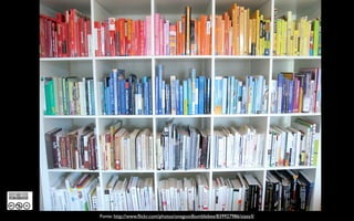 Fonte: http://www.ﬂickr.com/photos/onegoodbumblebee/839927986/sizes/l/
 