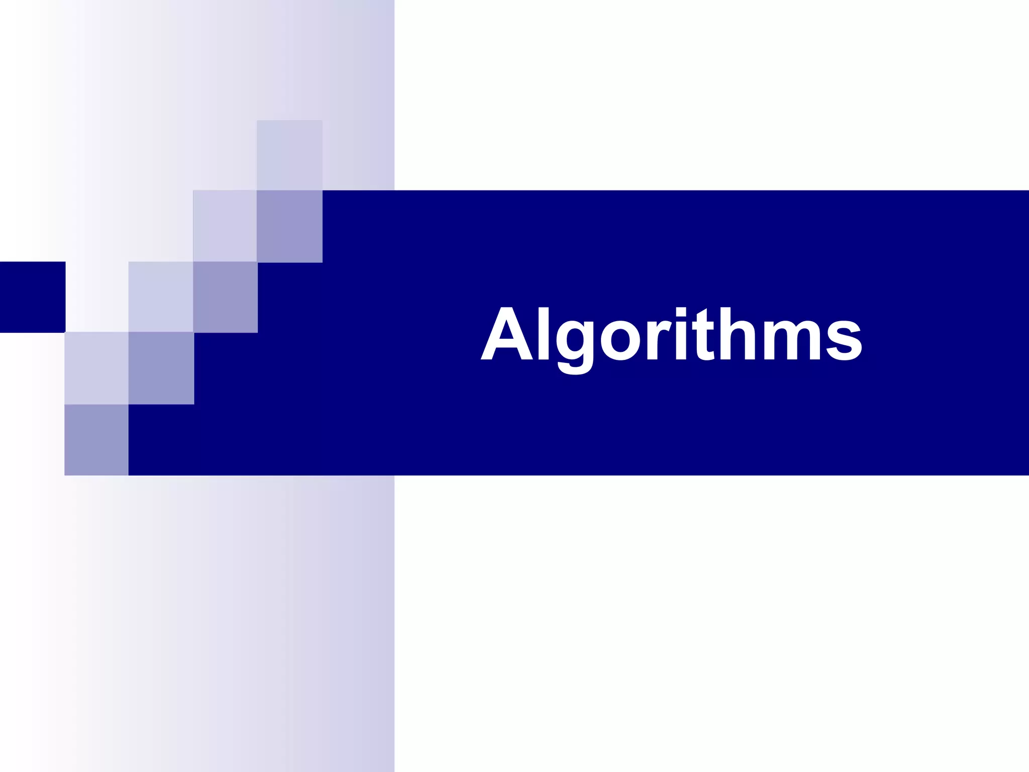 Algorithms
 