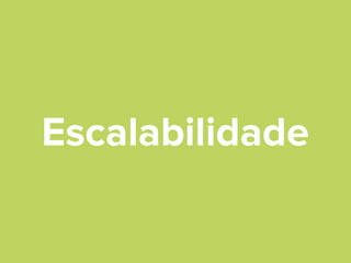 Escalabilidade

 