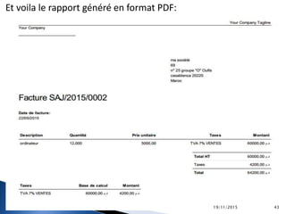Et voila le rapport généré en format PDF:
19/11/2015 43
 