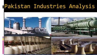 Pakistan Industries Analysis
 
