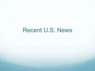 Recent U.S. News
 