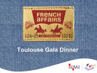 Toulouse Gala Dinner
 