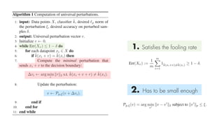 2. Has to be small enough
1. Satisfies the fooling rate
 