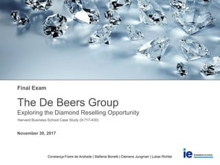 Case Study The De Beers Group - Exploring the Diamond Reselling  Opportunity