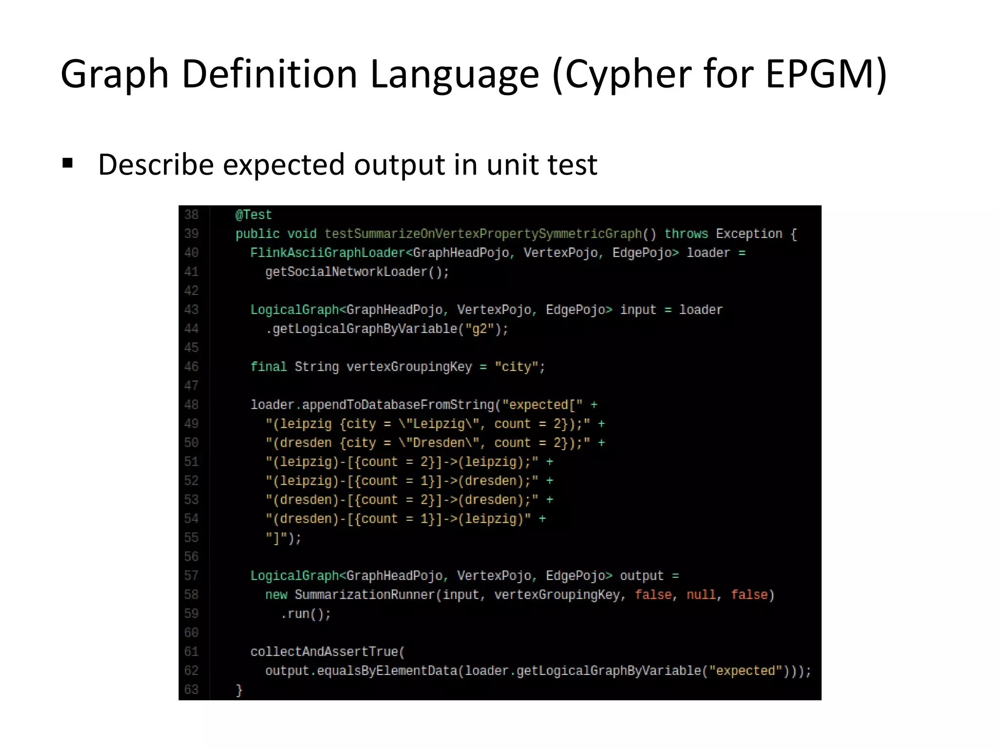 Graph Definition Language (Cypher for EPGM)  Describe expected output in unit test 