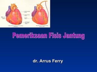 dr.dr. Arrus FerryArrus Ferry
 