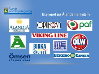 Exempel på Ålands näringsliv
 