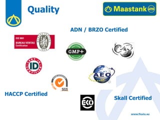 Quality
ADN / BRZO Certified
Skall Certified
HACCP Certified
 