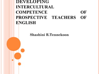 Developing Intercultural Competence of Prospective Teachers of English ...
