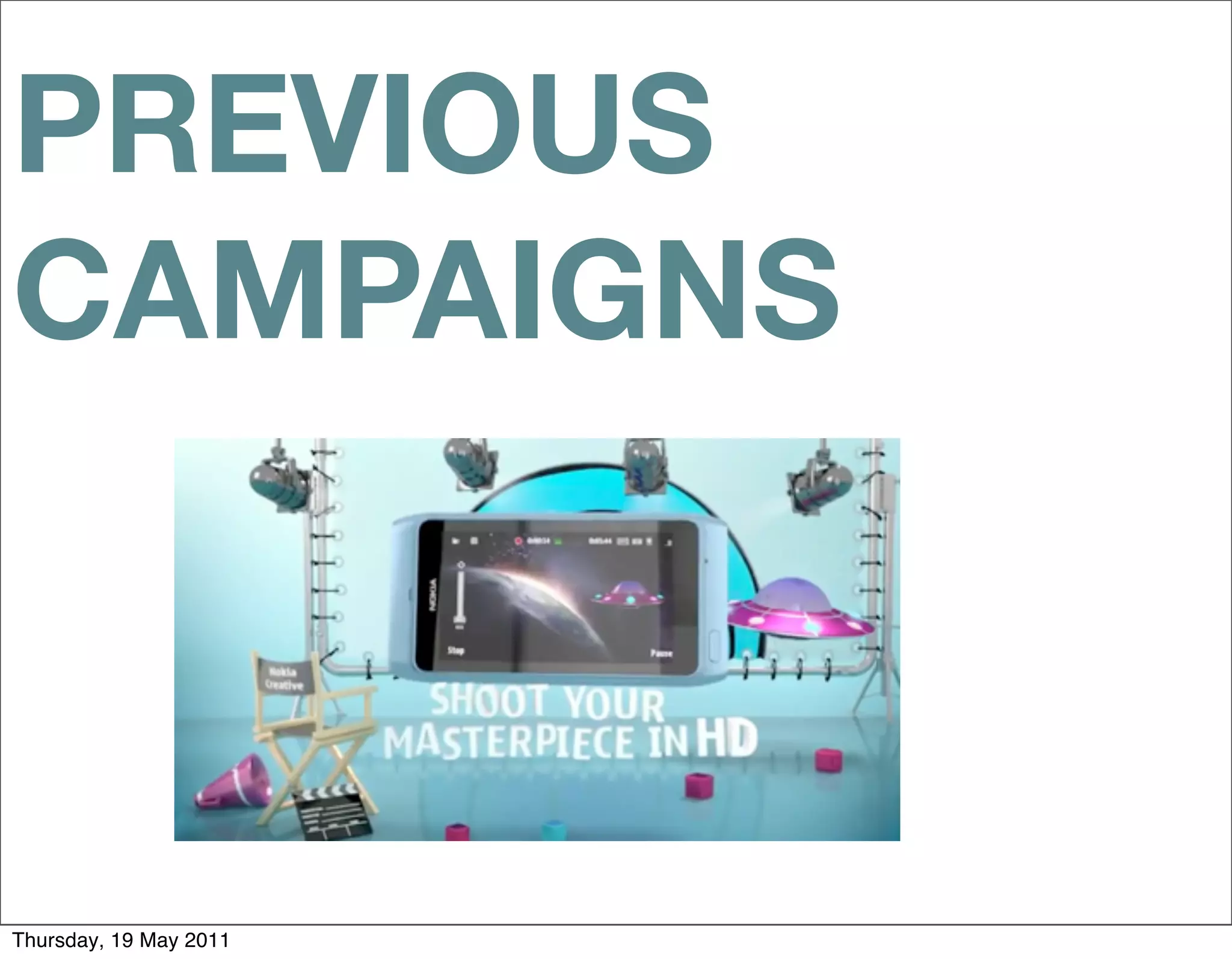 PREVIOUS
CAMPAIGNS



Thursday, 19 May 2011
 